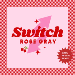 Switch (Maul Pescal Remix)