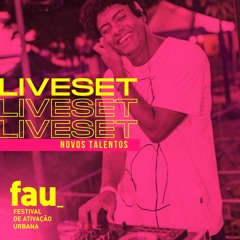 LIVE SET @ Fau Novos Talentos - 29.01.2022 + PALCO PRINCIPAL”;