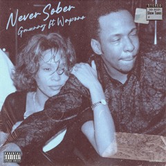 Never Sober feat. Wapono