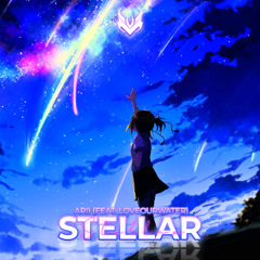 Arii - Stellar (feat. LoveOurWater)