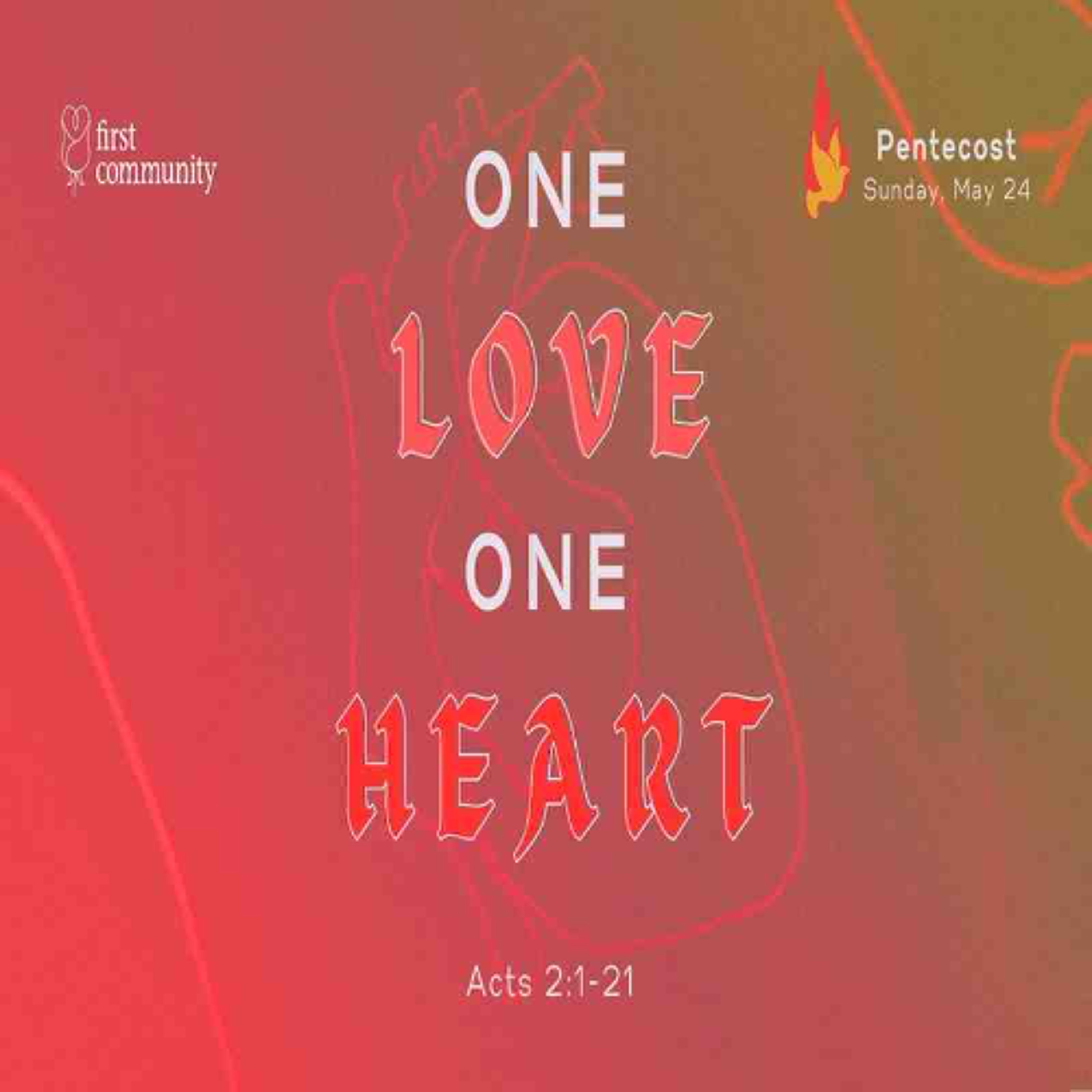First Community Church, 05.24.26 Dr. Rev. Glen Miles- Sermon, One Love One Heart episode artwork