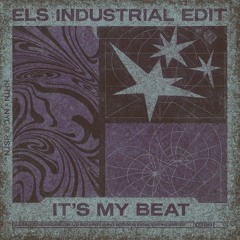 [FREE DL] XRTN, NYCO, JSTN - Its My Beat (EL5 Industrial Edit)