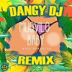 Niko Pandetta - Muovilo Baby(Dangy DJ Remix)