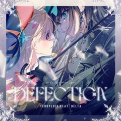 [Arcaea] Defection - TeddyLoid feat. DELTA