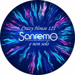 Crazy House 121 Sanremo E Non Solo Remix short track