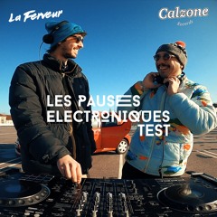 Les Pauses Électroniques - La Ferveur x Calzone Records (Angoulême, France) [test]