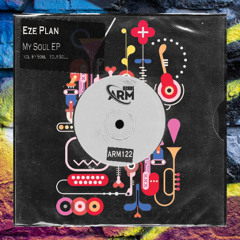 Eze Plan - Your Soul (Original Mix)