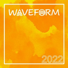 Waveform 2022 Mix