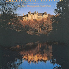 GET KINDLE 📄 Biltmore Estate: The Most Distinguished Private Place by  John Bryan EB