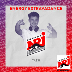 Radio Energy EXTRAVADANCE Set with DJ YASSI