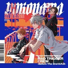 Hypnosis Micヒプノシスマイク Ending - Mad Trigger Crew