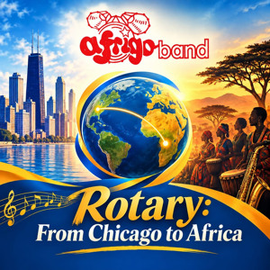 Rotary: From Chicago to Africa