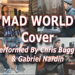 Mad World (Cover) Ft Chris Buggy