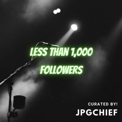 Less Than 1,000 Followers