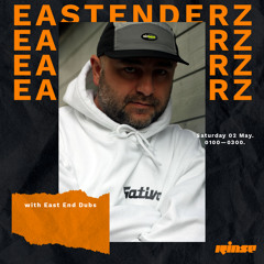 Eastenderz with East End Dubs - 02 May 2020