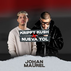 KrippyKush X NuevaYol - Johan Maurel Mashup (100-118bpm)