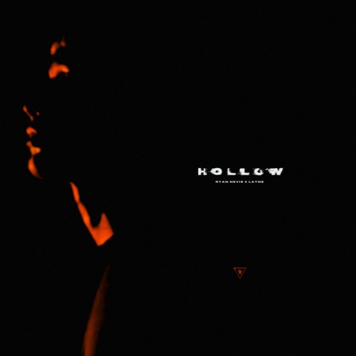 Ryan Nevis - Hollow (feat. LAYNE)