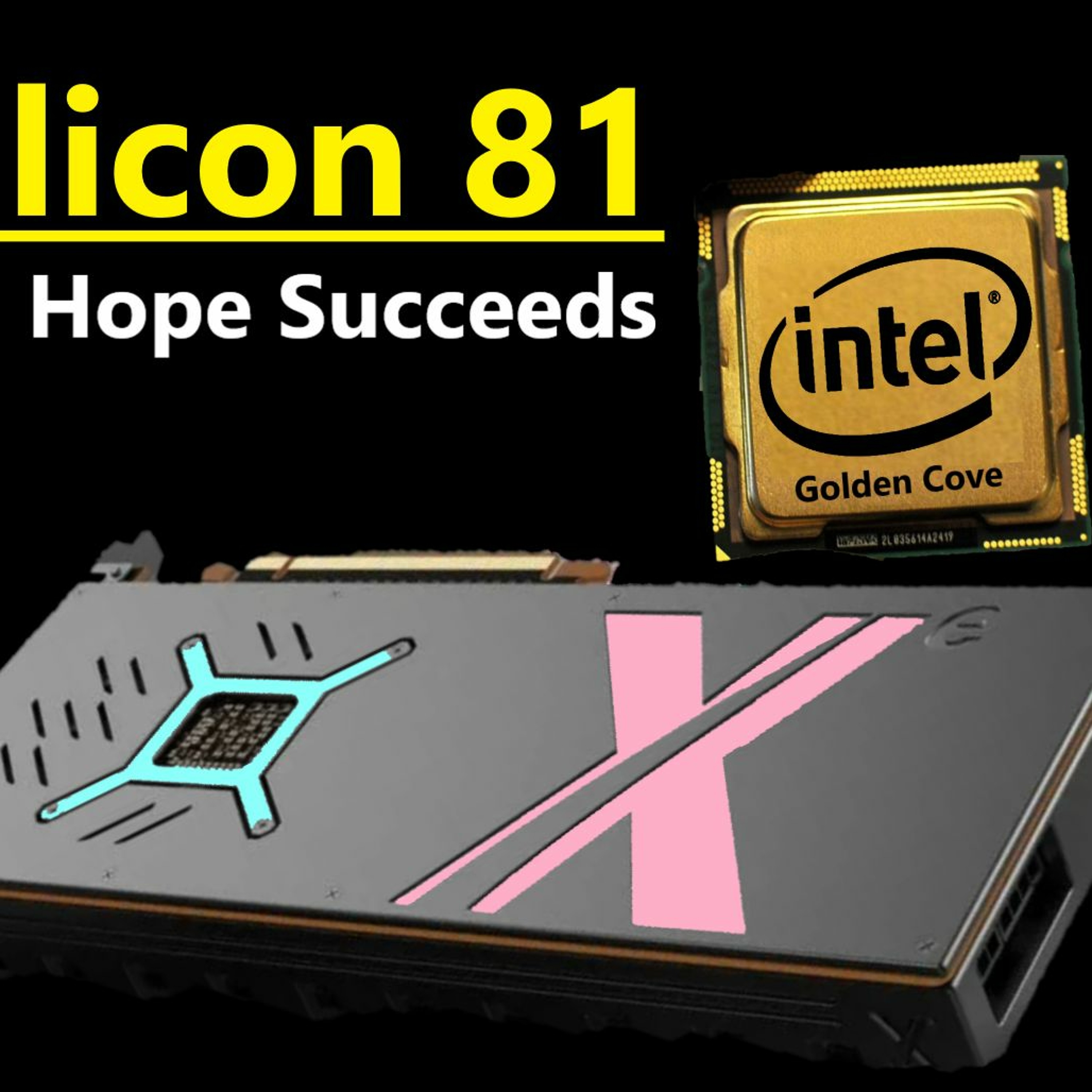 cover of episode 81. RX 6700XT v RTX 3060, Intel Xe & Alder Lake, PS5 & XSX Longevity | Tech Deals