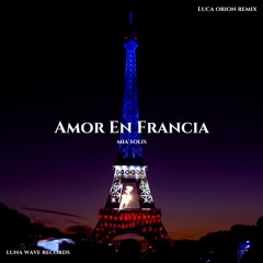 Mia Solis - Amor En Francia (Original Mix)