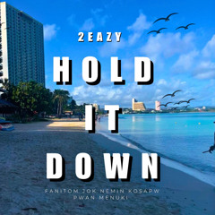 Hold It Down (Prod.By.Unherd)