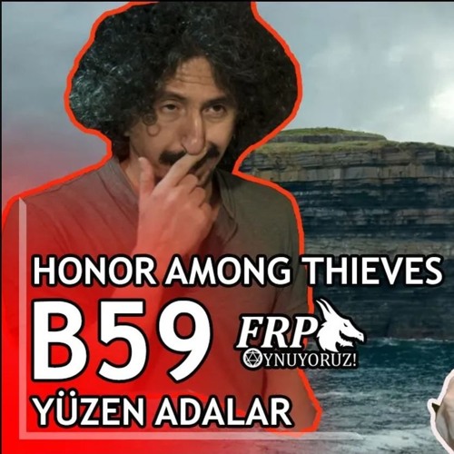 YÜZEN ADALAR| HONOR AMONG THIEVES | B59