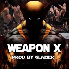 Weapon X prod by glazier