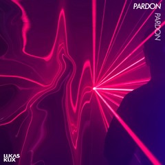 KUX - Pardon