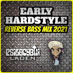 Early Hardstyle Reverse Bass Mix 2021