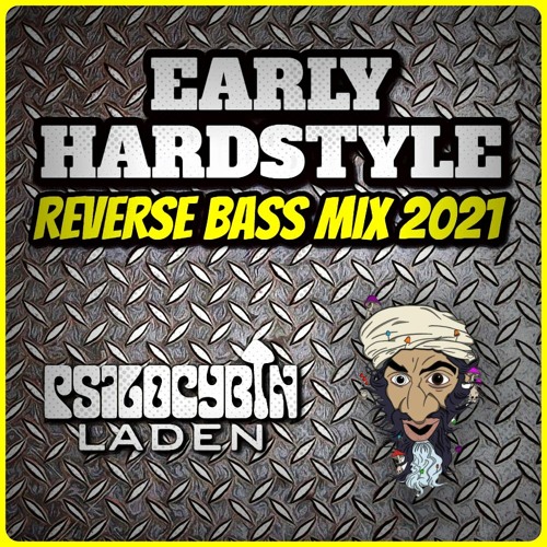 Early Hardstyle Reverse Bass Mix 2021