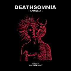 Akinesia (She Past Away Remix)