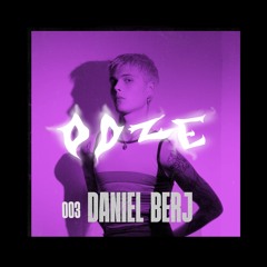 OOZE 003 - Daniel Berj