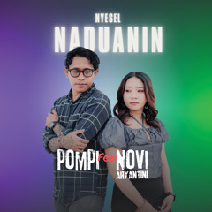 Nyesel Naduanin (feat. Novi Aryantini)
