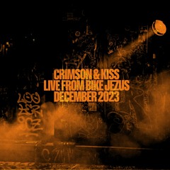 Crimson & Kiss - Live from Bike Jesus Prague 2023