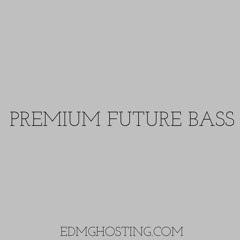 FUTURE BASS TEMPLATE (THERE FOR YOU)