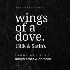 Wings Of A Dove (Silk & Satin)