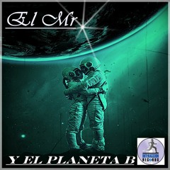 Y EL PLANETA B