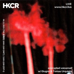 encrypted voicemail w/ Giugno & Tomas Urquieta - 06/11/2025