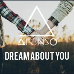 Alonzo - Dream About You
