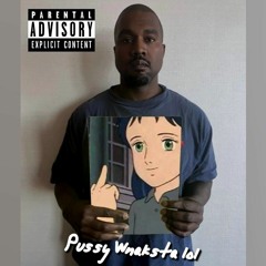 Pussy Wanksta [Official Audio]