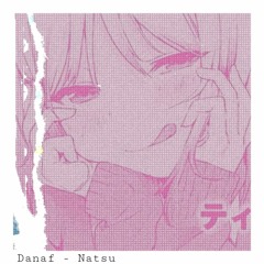 Danaf - Natsu (Future funk)