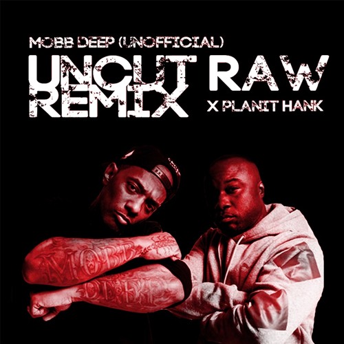 Uncut Raw (Unofficial Remix)