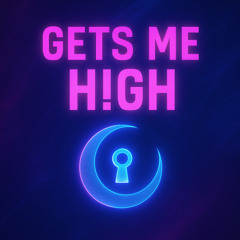 Gets Me H!gh
