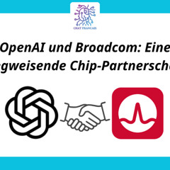 OpenAI et Broadcom : Un partenariat révolutionnaire dans les puces