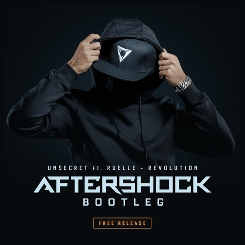 Unsecret ft. Ruelle - Revolution (Aftershock Bootleg) FREE RELEASE