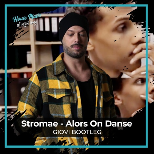Stromae - Alors On Danse (Giovi Bootleg)+ Extended Mix