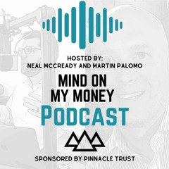 Mind on My Money, Episode 58: Scott Pray Talks Life Inside the NBA Bubble