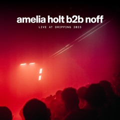 amelia holt b2b noff at Dripping 2023