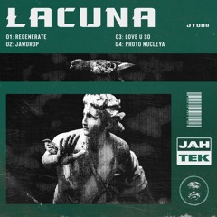 Lacuna - Reboot EP (JT008) [OUT NOW]