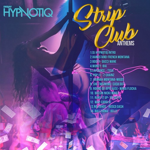 Stream STRIP CLUB ANTHEMS by DjHypnotiq604 | Listen online for free on  SoundCloud
