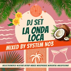 La Onda Loca - Summer 2025 DJ set